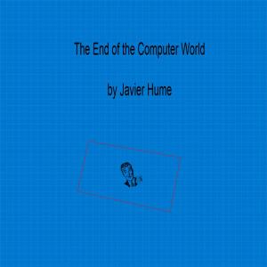 Book cover of The end of the computer world