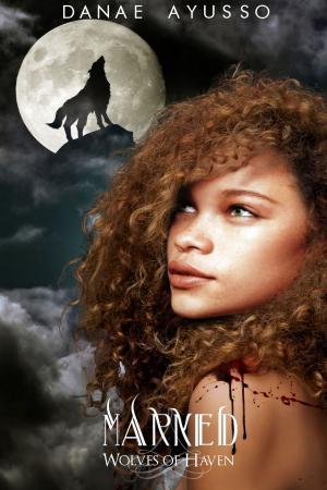 Cover of the book Marked by Danae Ayusso, Aeon Shadow