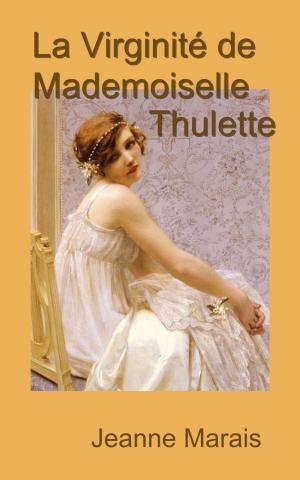 Cover of the book La Virginité de Mademoiselle Thulette by Léon Tolstoï, Ely Halpérine-Kaminsky.