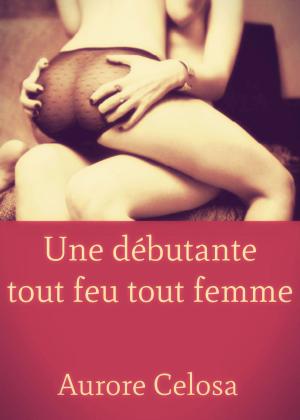 Book cover of Une débutante tout feu tout femme