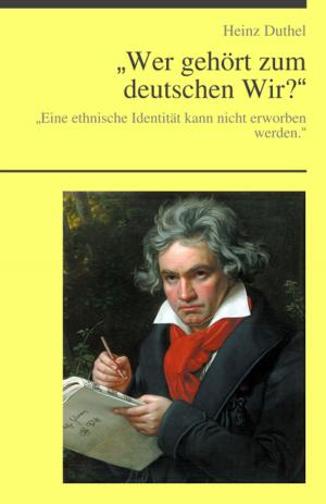 Cover of the book „Wer gehört zum deutschen Wir?“ by Heinz Duthel