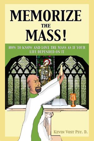 Cover of the book Memorize the Mass! by Dianne Ahern