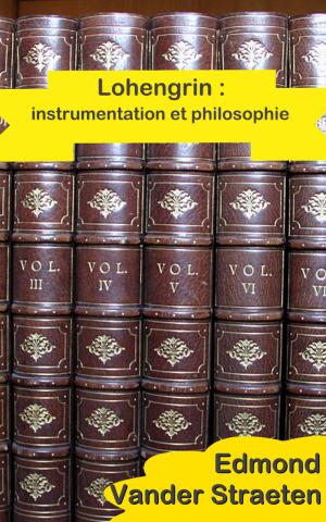 Cover of the book Lohengrin : instrumentation et philosophie by Maurice Joly