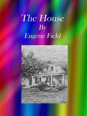 Cover of the book The House by William Howitt
