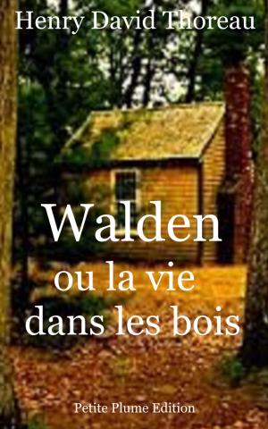 Book cover of Walden ou la vie dans les bois