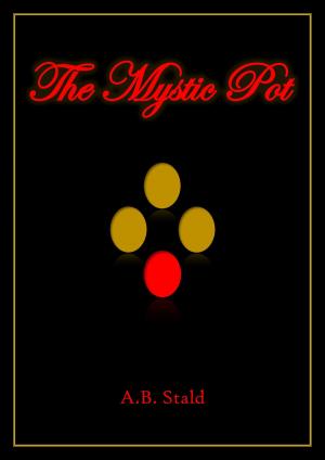 Cover of the book The Mystic Pot by Steven Hammond