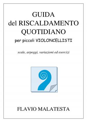 Cover of Guida del riscaldamento quotidiano per piccoli violoncellisti