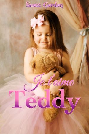 Book cover of Je t’aime Teddy