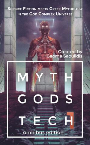 Book cover of Myth Gods Tech 1 - Omnibus Edition