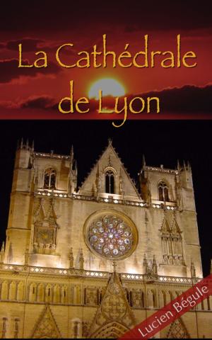 Cover of the book La Cathédrale de Lyon by Hendrik (Henri) Conscience, Léon Wocquier