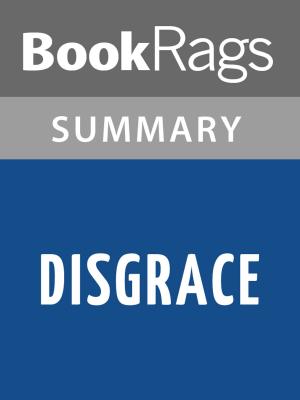 Cover of the book Disgrace by John Maxwell Coetzee Summary & Study Guide by Howard Fast