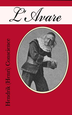 Cover of the book L’Avare (Conscience) by Émile Lavoie, Albert Fournier