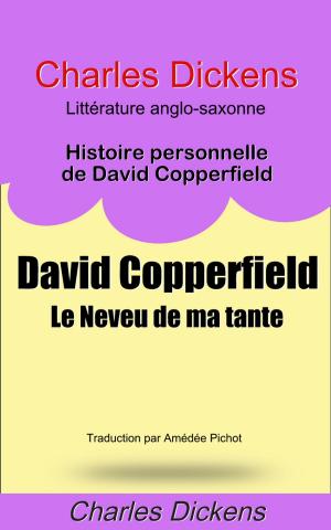 Cover of the book Le Neveu de ma tante - Histoire personnelle de David Copperfield. by Élie Castilhon
