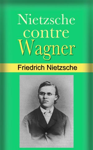 Cover of the book Nietzsche contre Wagner by Pétrarque, Victor Develay