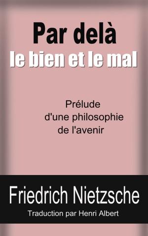 Book cover of Par delà le bien et le mal