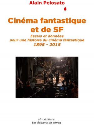 Cover of the book Cinéma fantastique et de SF by Gerald Johns