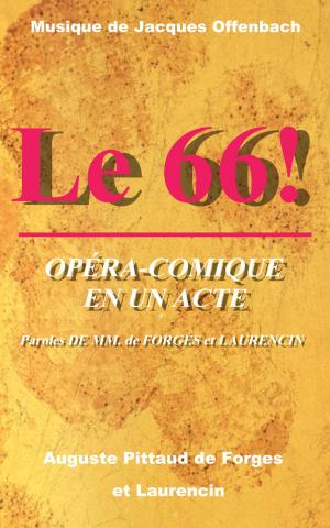Cover of the book Le 66 ! by Catulle Mendès
