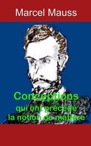 Cover of the book Conceptions qui ont précédé la notion de matière by Hendrik (Henri) Conscience