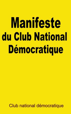 bigCover of the book Manifeste du Club national démocratique by 