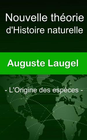 Cover of the book Nouvelle théorie d’histoire naturelle - L’Origine des espèces, by Edgar Allan Poe, Charles Baudelaire