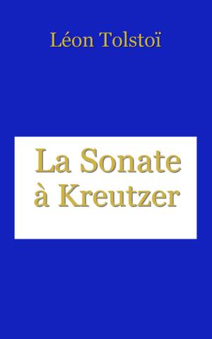 Cover of the book La Sonate à Kreutzer by Jean Féron