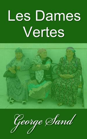 Book cover of Les Dames vertes