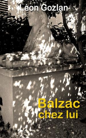 Cover of the book Balzac chez lui by Delphine Gay de Girardin