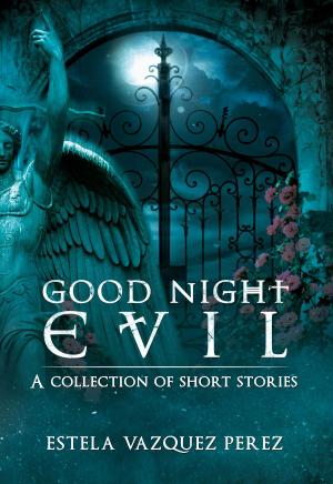 Cover of the book Good Night Evil by Anne Billson