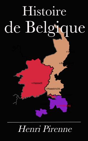 Cover of the book Histoire de Belgique/Tome 6 by Alfred Fouillée