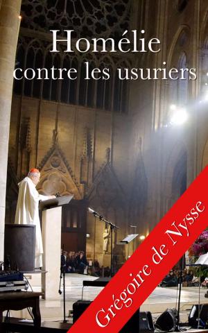 Cover of the book Homélie contre les usuriers (saint Grégoire) by Charles Tellier
