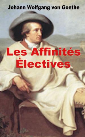 Cover of the book Les Affinités électives by Alphonse de Lamartine
