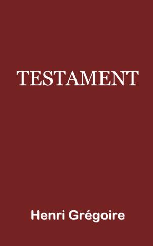 Cover of the book Testament (Grégoire) by Léon Tolstoï, Ely Halpérine-Kaminsky