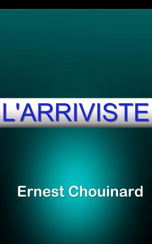 Cover of the book L’arriviste by Destutt de Tracy