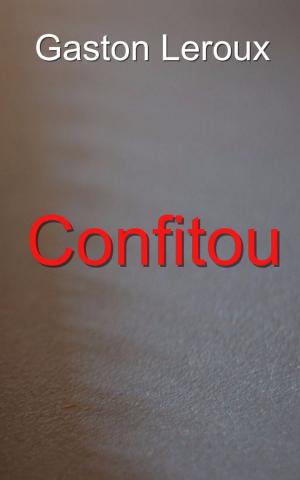 Cover of the book Confitou by Fédor Mikhaïlovitch Dostoïevski, Ely Halpérine-Kaminsky
