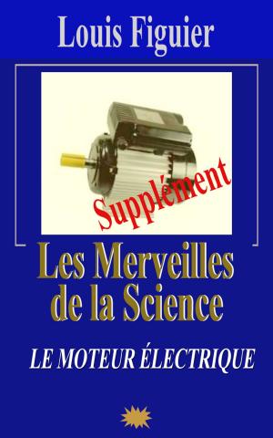 Cover of the book Les Merveilles de la science/Moteur électrique - Supplément by Romain Rolland