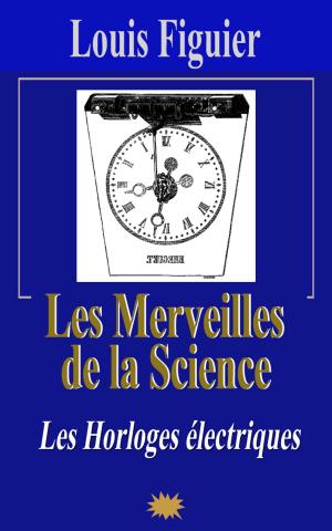 Cover of Les Merveilles de la science/Les Horloges électriques
