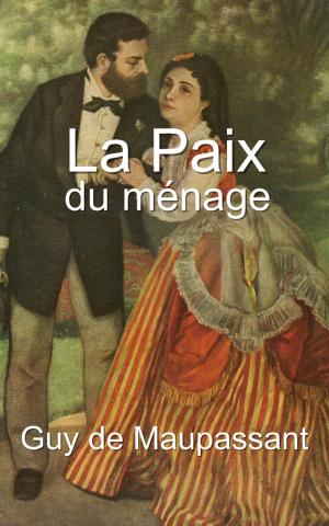 Cover of the book La Paix du ménage by Rodolphe Radau
