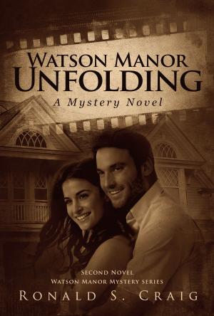 Cover of the book Watson Manor Unfolding by Ruby Blaylock