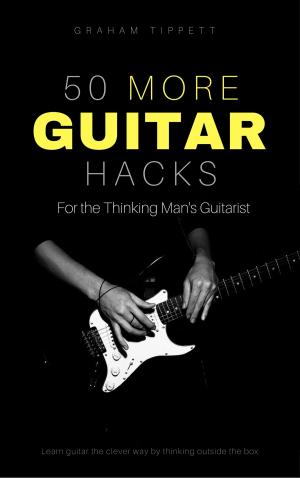 Book cover of 50 More Guitar Hacks