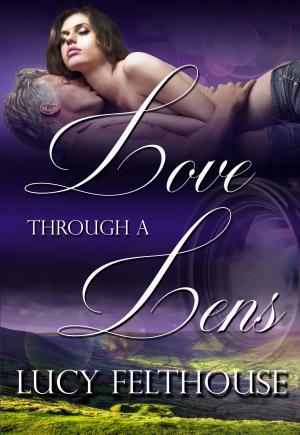Cover of the book Love Through a Lens by Lucy Felthouse, Lexie Bay, Victoria Blisse, Harlem Dae, Natalie Dae, K D Grace, Lily Harlem, Kay Jaybee, Ruby Madsen, Sarah Masters, Tabitha Rayne