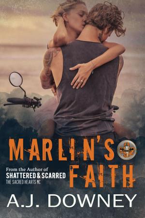 Cover of the book Marlin's Faith by A.J. Downey