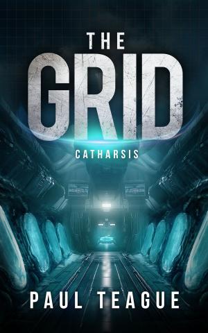 Cover of the book The Grid 3: Catharsis by M. J. Carambat