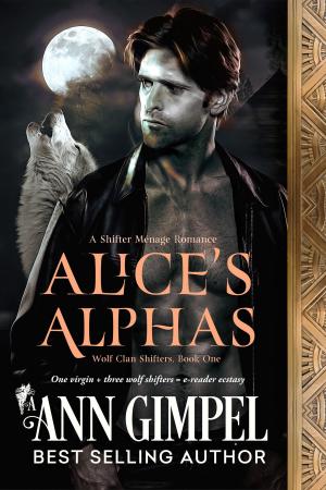 Cover of the book Alice's Alphas by K.C. Stewart