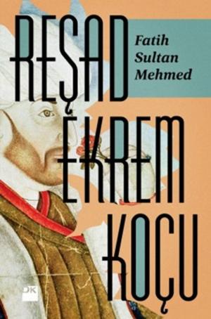 Cover of the book Fatih Sultan Mehmed by Zülfü Livaneli