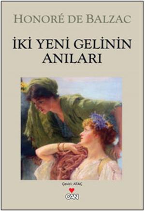 Cover of the book İki Yeni Gelinin Anıları by Honore de Balzac