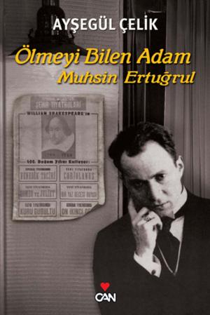 Cover of the book Ölmeyi Bilen Adam Muhsin Ertuğrul by François Villon