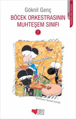 Cover of the book Böcek Orkestrasının Muhteşem Sınıfı 2 by Süreyya Berfe