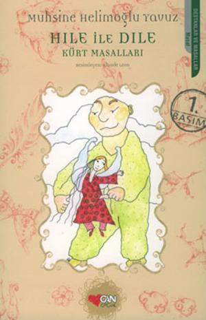 Cover of the book Hıle ile Dıle - Kurt Masalları by Melek Özlem Sezer