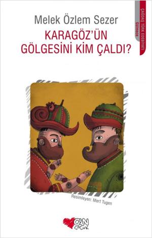bigCover of the book Karagöz'ün Gölgesini Kim Çaldı? by 