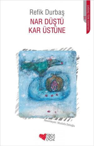 Cover of the book Nar Düştü Kar Üstüne by Samed Behrengi